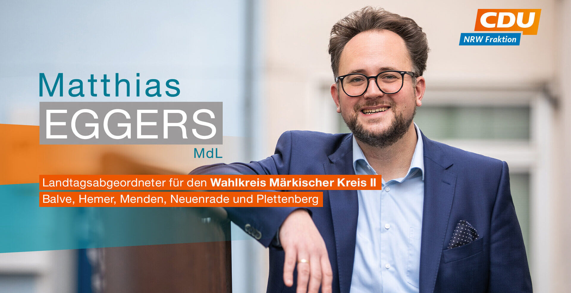 Matthias Eggers Landtagsabgeordneter für die Städte Balve, Hemer, Menden, Neuenrade und Plettenberg
