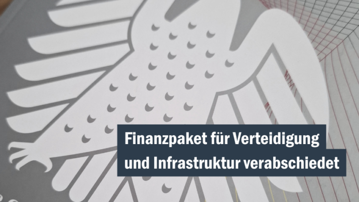 Finanzpaket für Verteidigung und Infrastruktur verabschiedet
